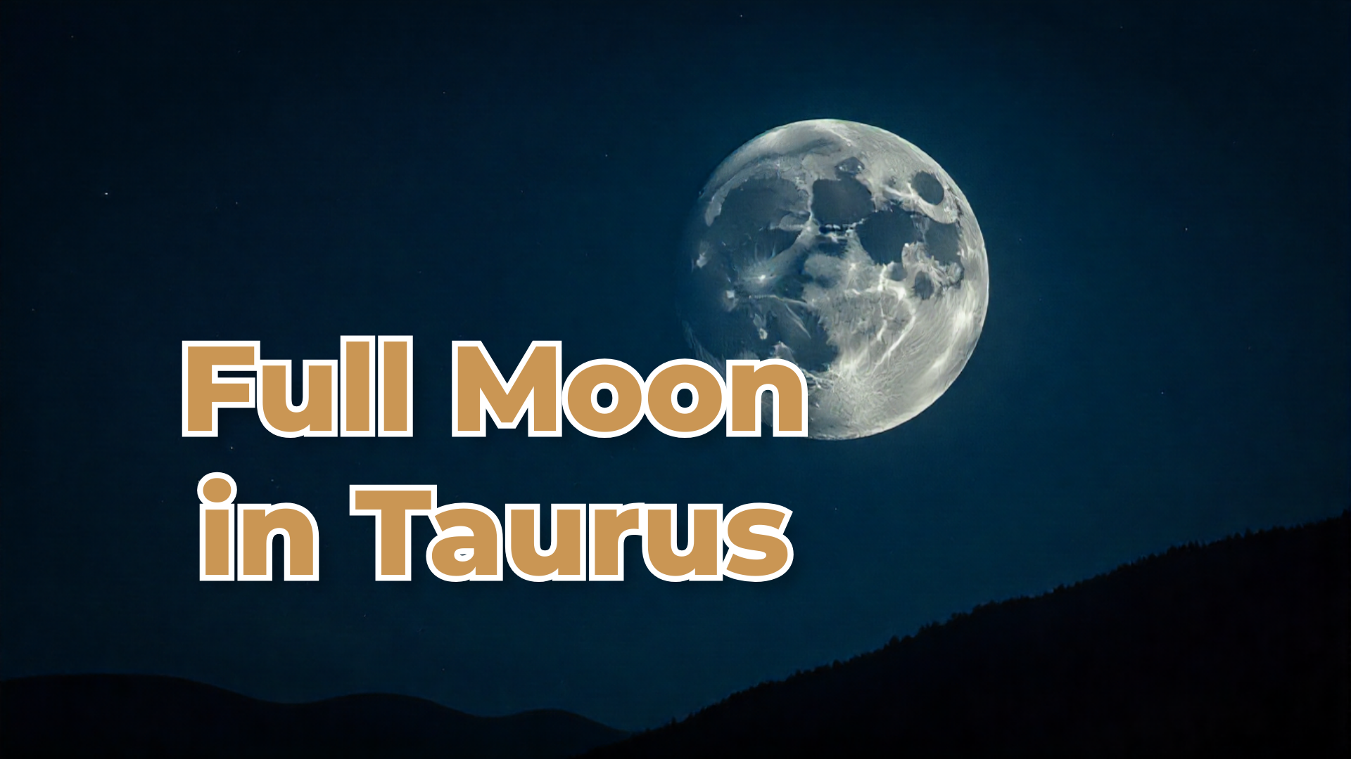 Full Moon in Taurus