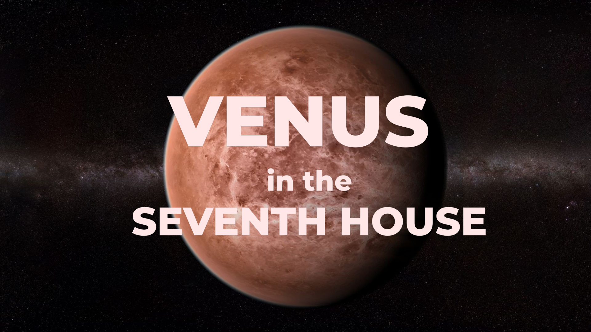 venus in the seventh house