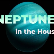 Neptune in the Houses